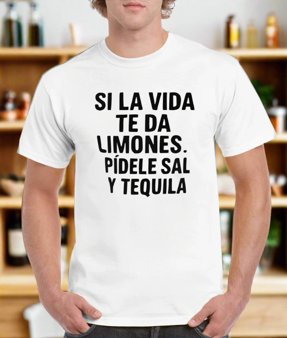 SI LA VIDA TE DA LIMONES... PÍDELE SAL Y TEQUILA