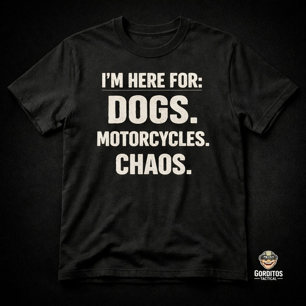 Dogs Bikes and Chaos Shirt Built for riders.