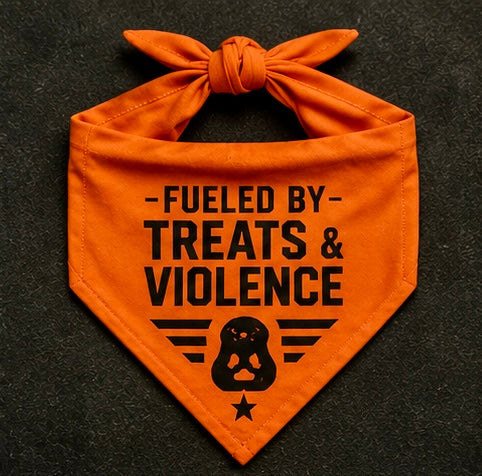 Fueled By Treats & Violence.