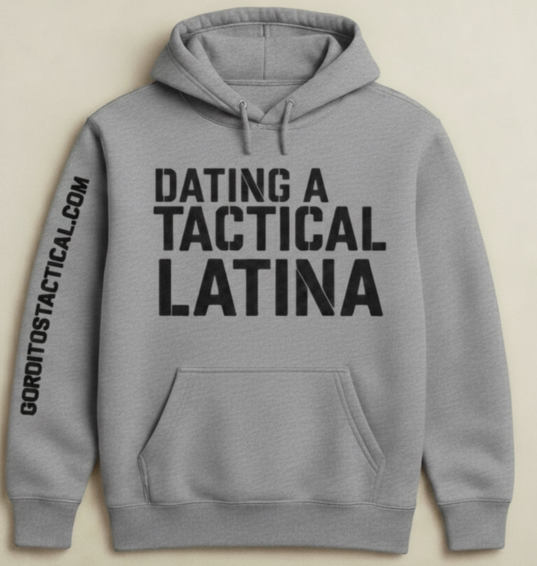 Dating  a tactical Latina hoodie.
