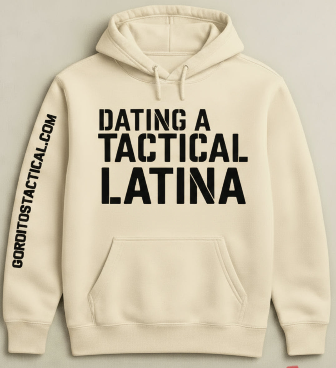 Dating  a tactical Latina hoodie.