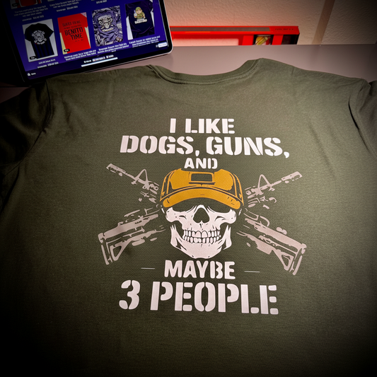 Like Dogs, Guns & Maybe 3 People Tee