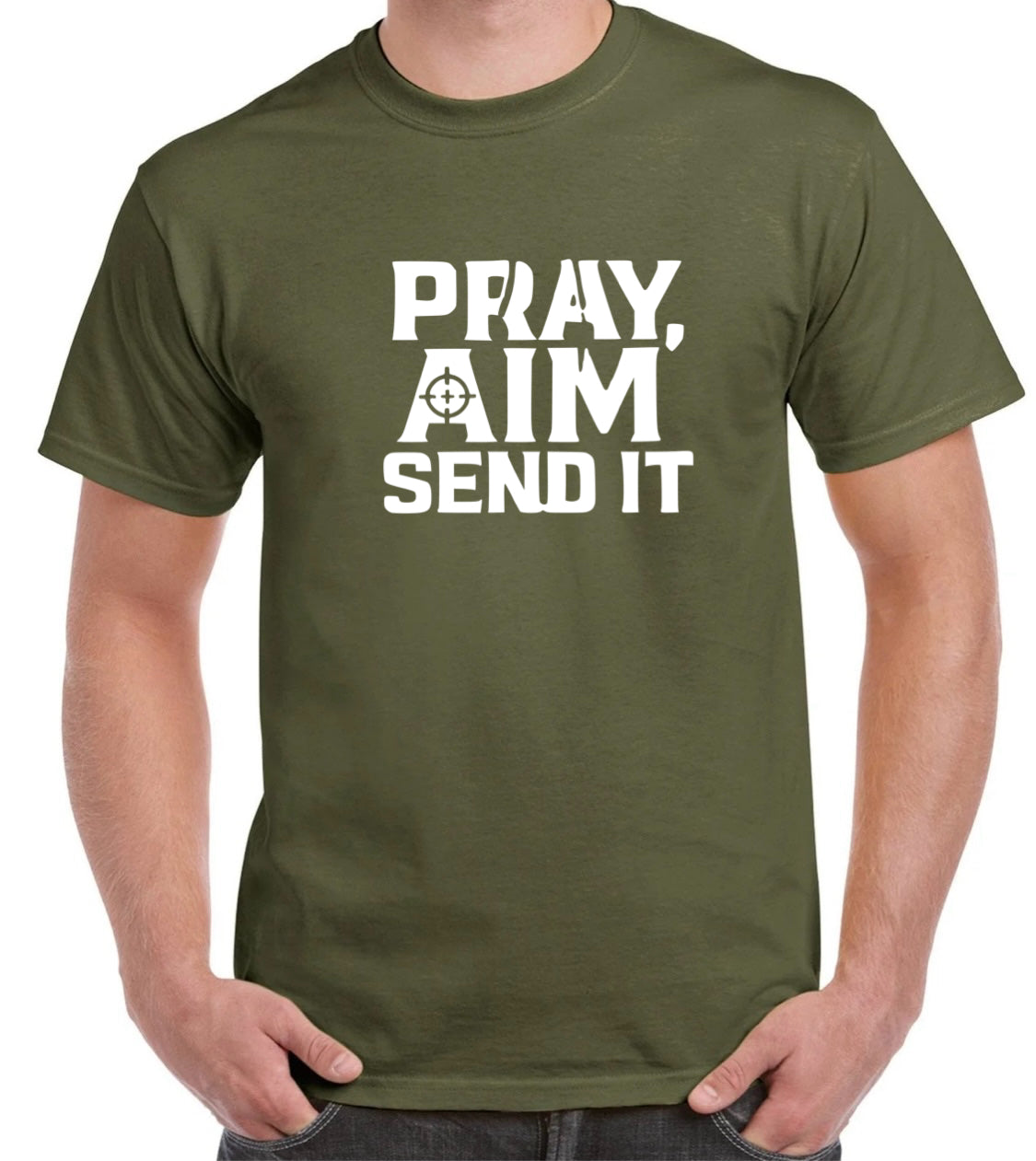 Pray Aim Send It